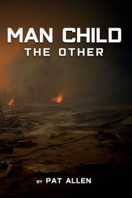 English free audio books download Man-Child: The Other: in English by Pat Allen 9798894096216