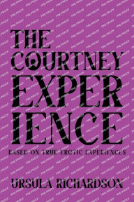 Free download books online The Courtney Experience: Based on True Erotic Experiences  (English literature) 9798894096858 by Ursula Richardson