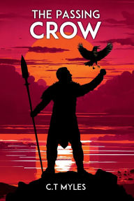 Title: The Passing Crow, Author: C. T. Myles