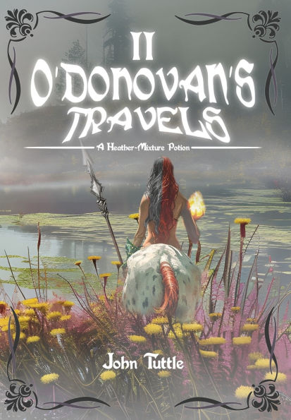 O'Donovan's Travels: A Heather-Mixture Potion