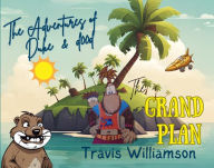 Download free epub book The Adventures of Duke & d00d- The Grand Plan by Travis Williamson