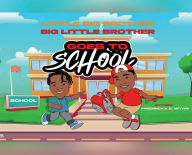 Title: Little big brother & Big little Brother goes to school, Author: Fredricka Wynn