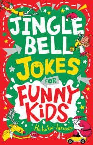 Title: Jingle Bell Jokes for Funny Kids, Author: Gary Panton