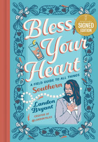 Google books and download Bless Your Heart: A Field Guide to All Things Southern by Landon Bryant (English literature) 9798894141404 MOBI