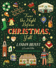 Title: 'Twas the Night Before Christmas, Y'all, Author: Landon Bryant