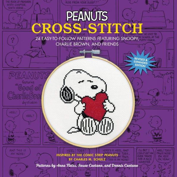 Peanuts Cross-Stitch: 24 Easy-to-Follow Patterns of Snoopy, Charlie Brown, and Friends (Revised and Expanded Edition)