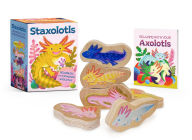 Title: Staxolotls: Relaxolotl with 6 Stacking Axolotls!, Author: Running Press