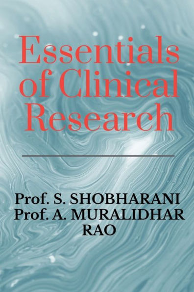 Essentials of Clinical Research: A Comprehensive Guide to Drug Development and Trials