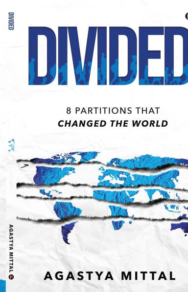 Divided: 8 Partitions That Changed the World