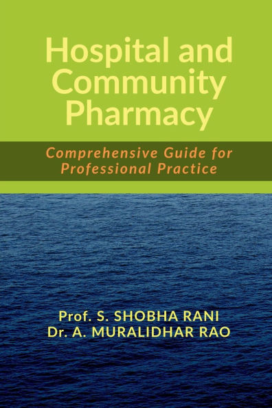 Hospital and Community Pharmacy: Comprehensive Guide for Professional Practice