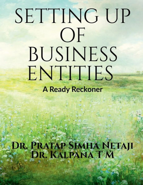 Setting Up of Business Entities: A Ready Reckoner