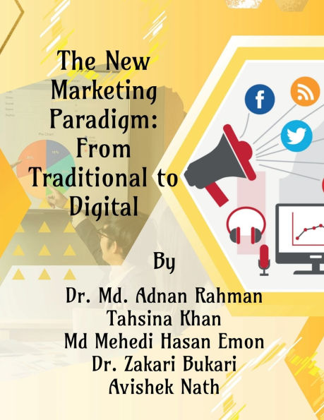 The New Marketing Paradigm: From Traditional to Digital