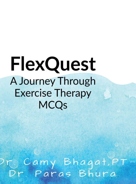 FlexQuest: A Journey Through Exercise Therapy MCQs