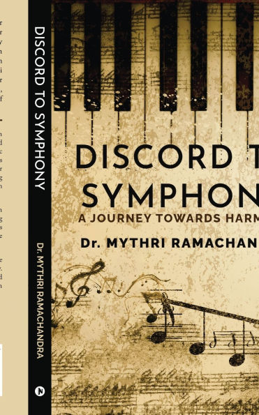Discord to Symphony: A Journey Towards Harmony