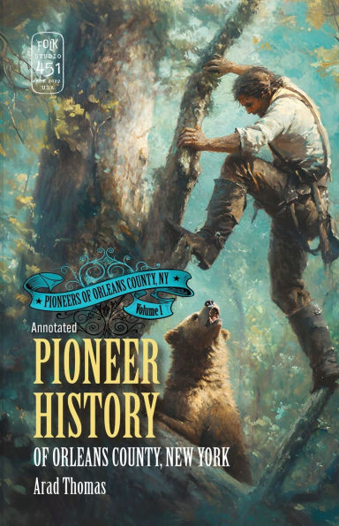 Pioneer History of Orleans County, New York (Annotated)