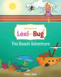 Adventures of Lexi and Bug: The Beach Adventure