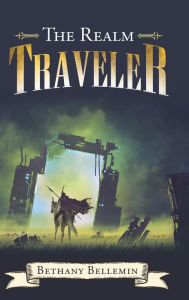Title: The Realm Traveler, Author: Bethany Bellemin