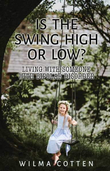 Is the Swing High or Low?: Living with Someone Bipolar Disorder