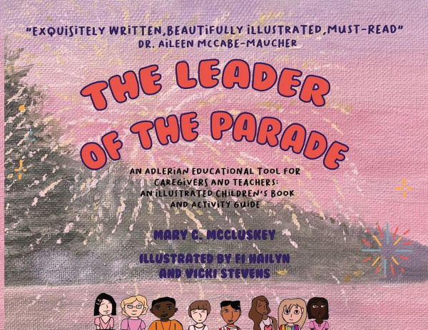 the Leader of Parade: An Adlerian Educational Tool for Caregivers and Teachers