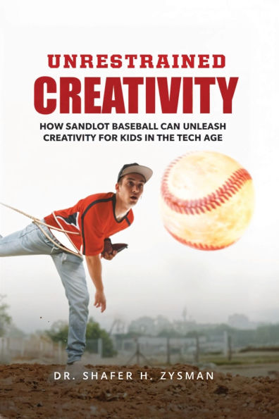 Unrestrained Creativity: How Sandlot Baseball Can Unleash Creativity For Kids The Tech Age