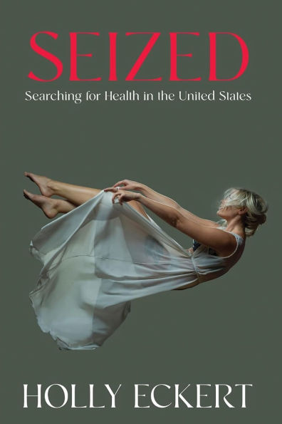 Seized: Searching for Health the United States