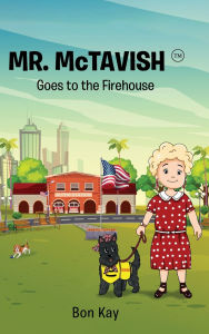 Title: Mr. McTavish Goes to the Firehouse, Author: Bon Kay
