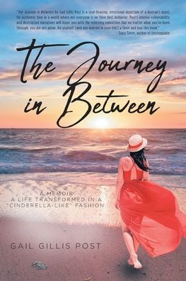 The Journey in Between: A Memoir A life transformed in a 