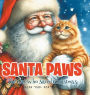 Santa Paws: The Cat Who Saved Christmas