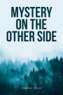 Mystery on the Other Side
