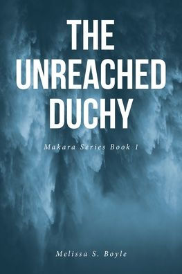 The Unreached Duchy