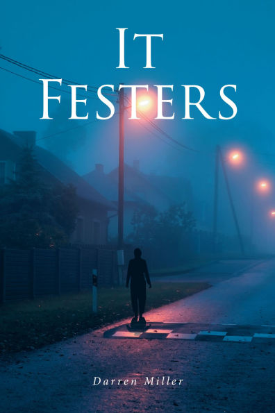 It Festers