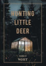 Hunting Little Deer