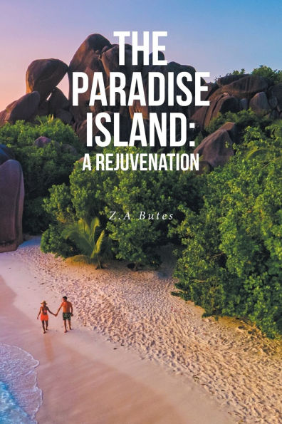 The Paradise Island: A Rejuvenation