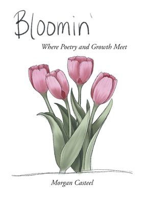 Bloomin': Where Poetry and Growth Meet