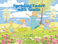 Title: Spending Easter with Auntie, Author: Jumana Issa