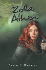 Title: Zola Athen, Author: Sarah E. Hamblin