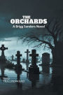 The Orchards: A Brigg Sanders Novel
