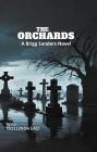 The Orchards: A Brigg Sanders Novel