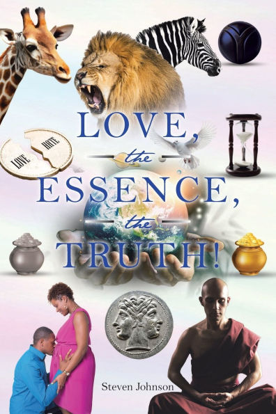 LOVE, the ESSENCE, the TRUTH!