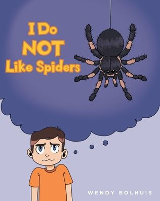 I Do NOT Like Spiders