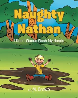 Naughty Nathan: I Don't Wanna Wash My Hands