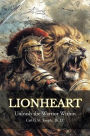 Lionheart: Unleash the Warrior Within