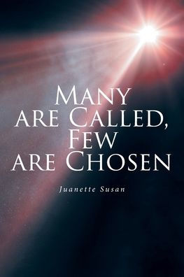 Many are Called, Few Chosen