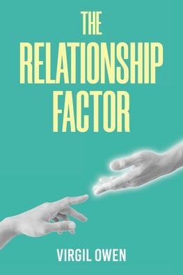 The Relationship Factor