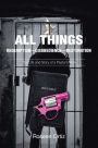 All Things: Redemption-Disobedience-Restoration: The Life and Story of a Pastor's Wife