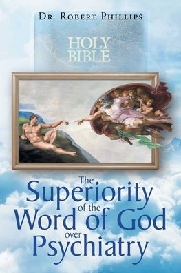 the Superiority of Word God over Psychiatry
