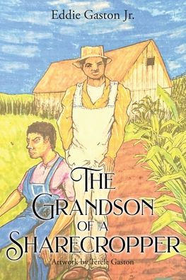The Grandson of a Sharecropper