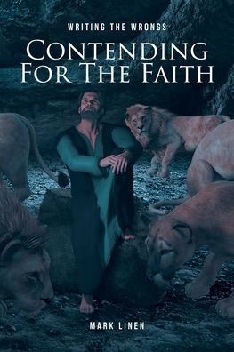 Contending for the Faith: Writing the Wrongs
