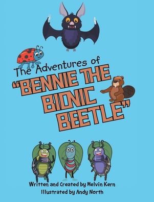 the Adventures of Bennie Bionic Beetle