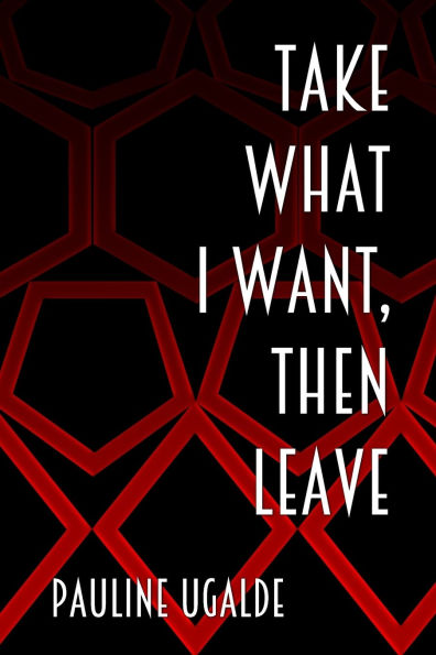 Take What I Want, Then Leave